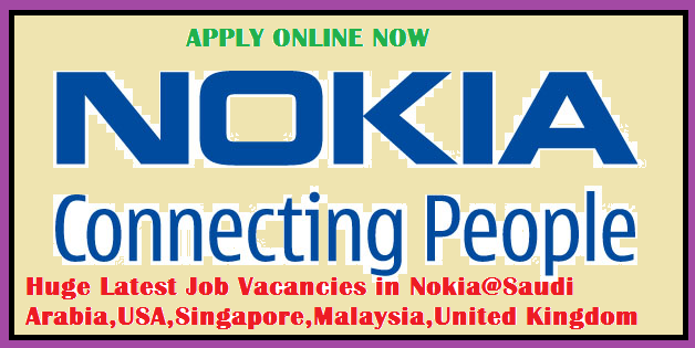 Huge Latest Job Vacancies in Nokia 2018| Any Graduate/ Any Degree / Diploma / ITI |Btech | MBA | +2 | Post Graduates |  USA,UK,Singapore,India,UAE